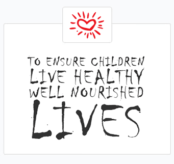To ensure children live healthy well nourished lives