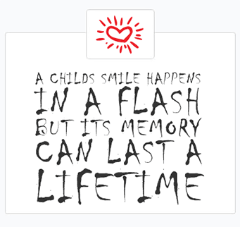 A childs smile happens in a flash but its memory can last a lifetime